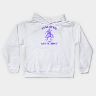Aesthetic And Autisthicc, Funny Autism Shirt, Frog T Shirt, Dumb Y2k Shirt, Mental Health Cartoon Silly Meme Kids Hoodie